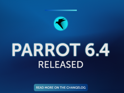 ?? Parrot OS 6.4 发布!